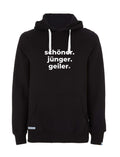 Schöner. Jünger. Geiler. Hoodie