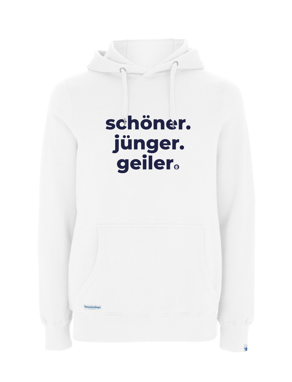 Schöner. Jünger. Geiler. Hoodie