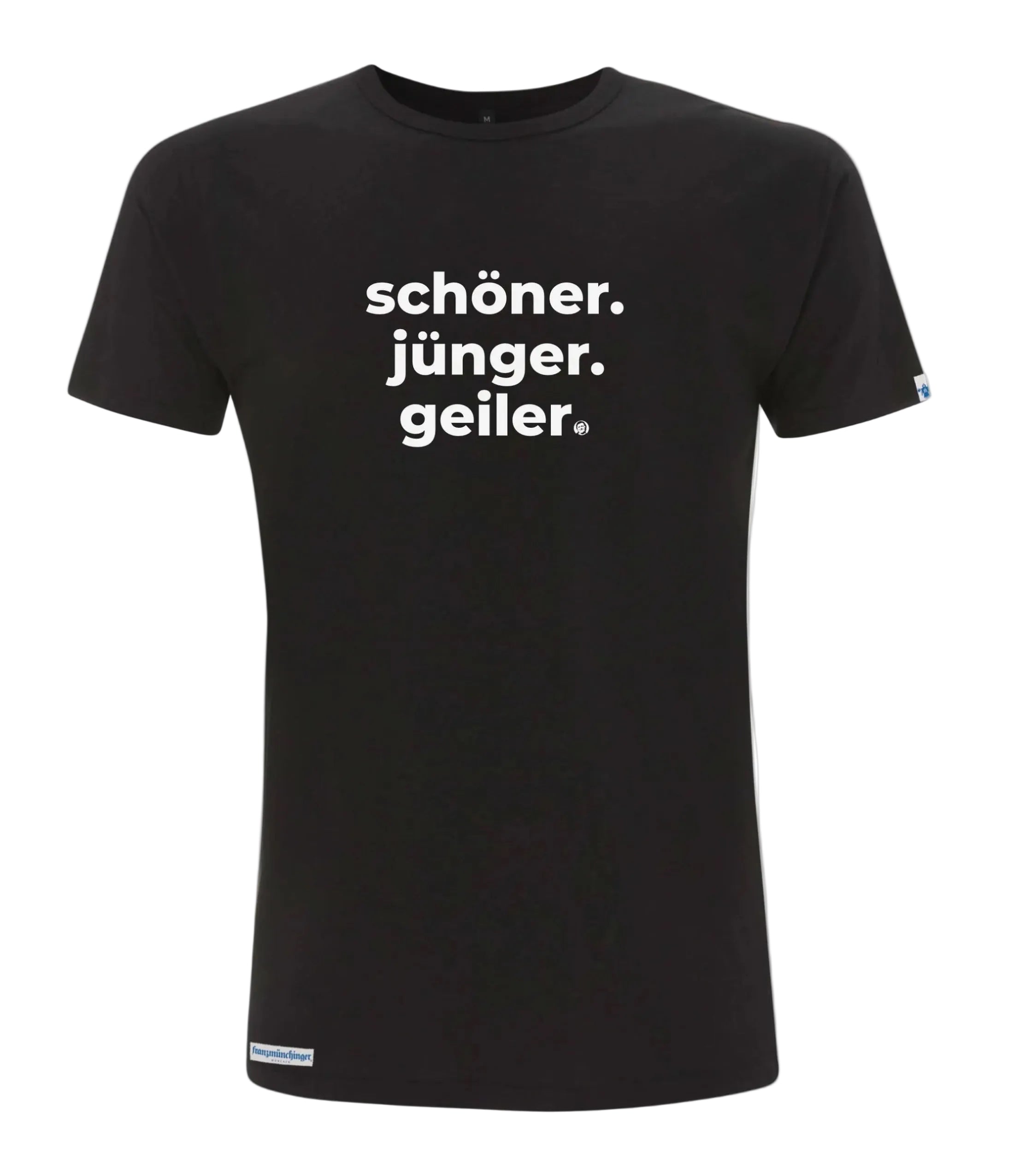 Schöner. Jünger. Geiler. Shirt